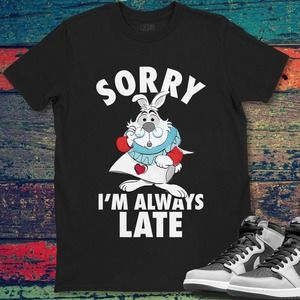 Disney Alice Sorry I'm Always Late T-Shirt Unisex T-Shirt For Men Women